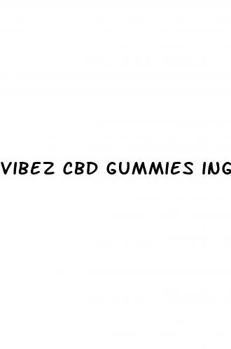 vibez cbd gummies ingredients