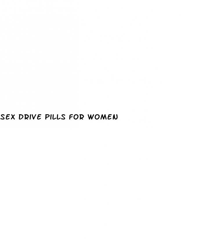 sex drive pills for women