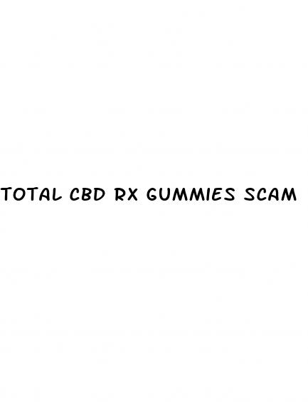 total cbd rx gummies scam