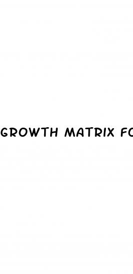 growth matrix for penis