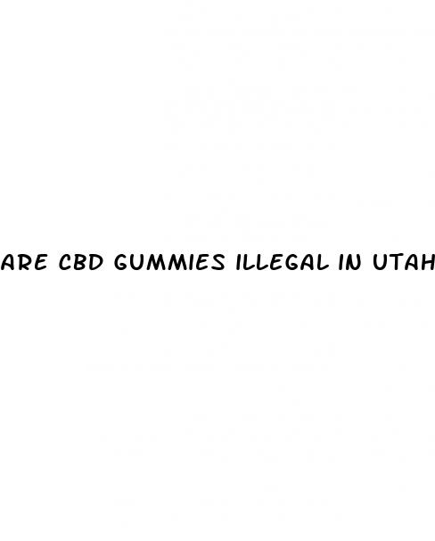 are cbd gummies illegal in utah