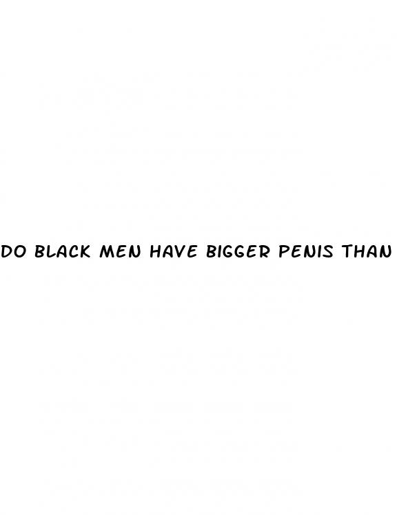 do black men have bigger penis than white men