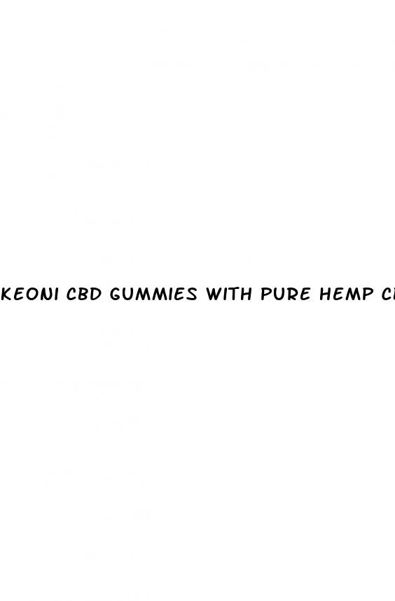 keoni cbd gummies with pure hemp cbd extract
