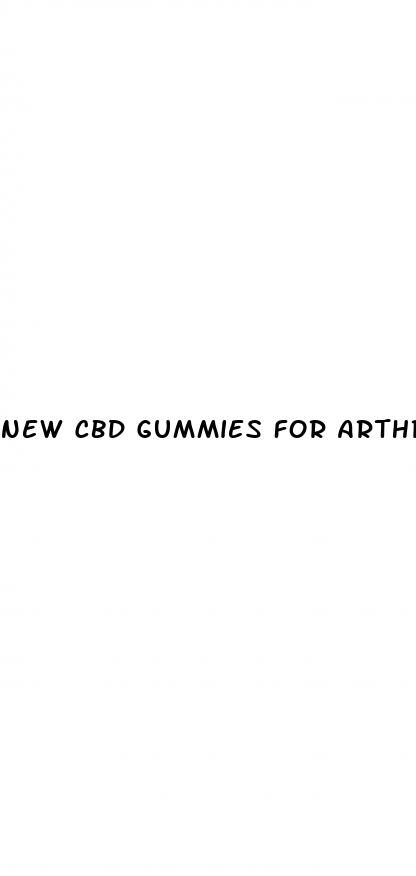 new cbd gummies for arthritis pain