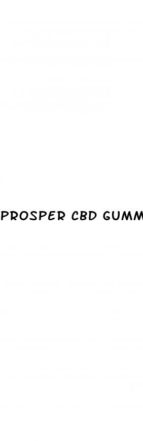 prosper cbd gummies
