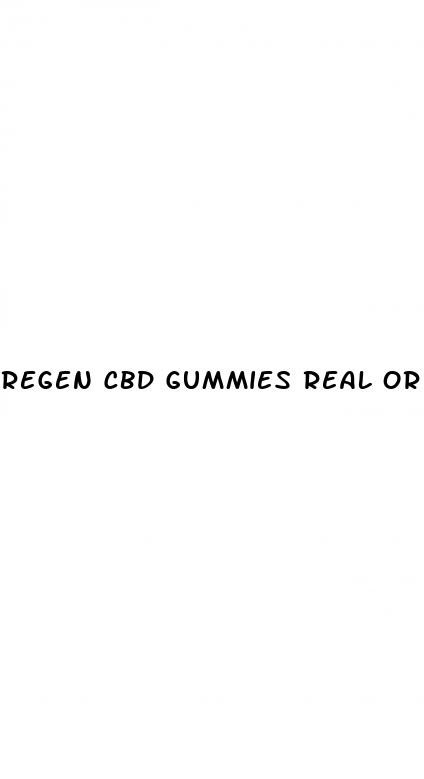 regen cbd gummies real or fake