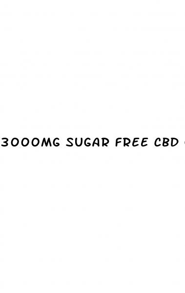3000mg sugar free cbd gummies