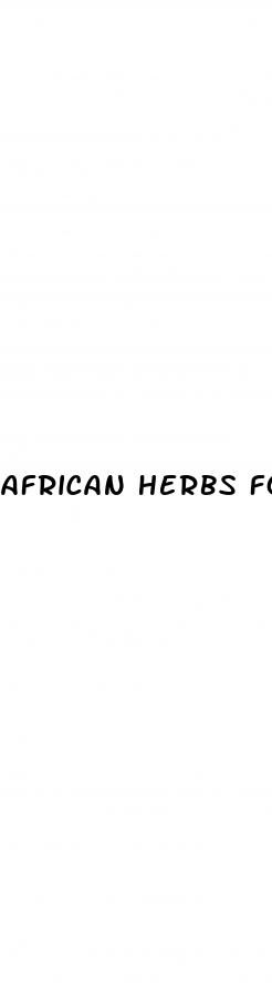 african herbs for penis growth