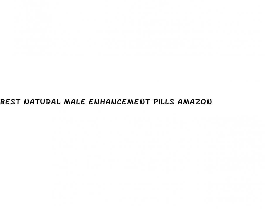 best natural male enhancement pills amazon