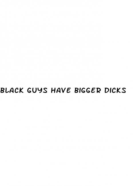 black guys have bigger dicks