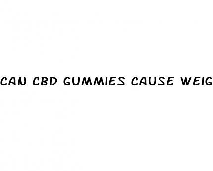can cbd gummies cause weight gain
