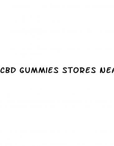 cbd gummies stores near me