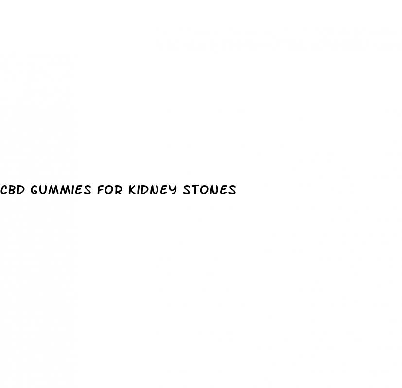 cbd gummies for kidney stones
