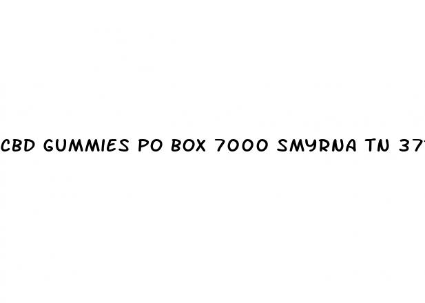 cbd gummies po box 7000 smyrna tn 37167