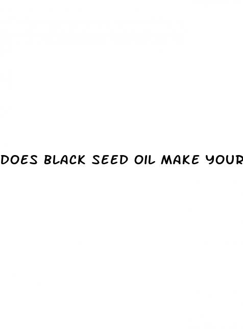 does black seed oil make your peni bigger