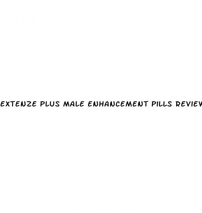 extenze plus male enhancement pills reviews