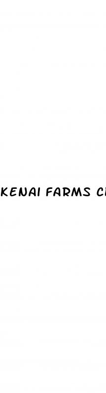 kenai farms cbd gummies reviews