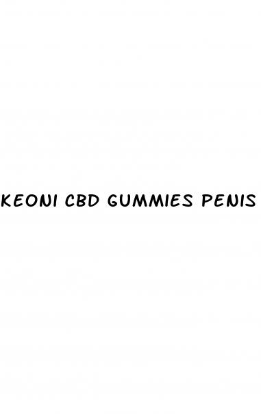 keoni cbd gummies penis enlargment
