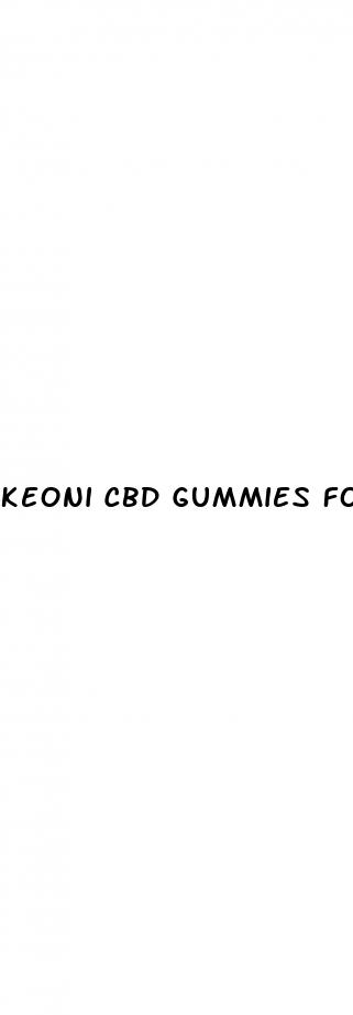 keoni cbd gummies for men