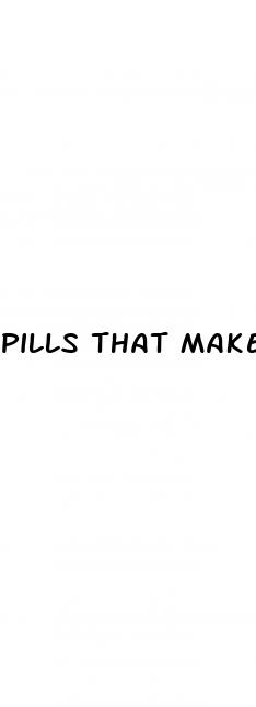 pills that make your penis bigger