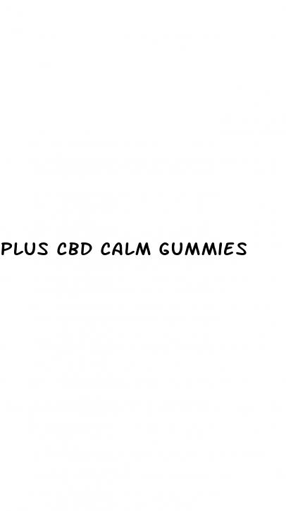 plus cbd calm gummies
