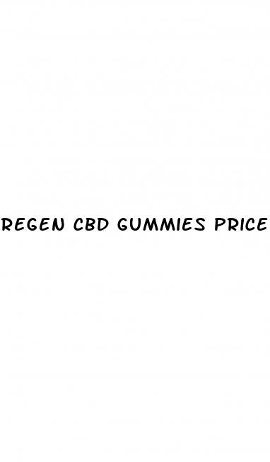 regen cbd gummies price