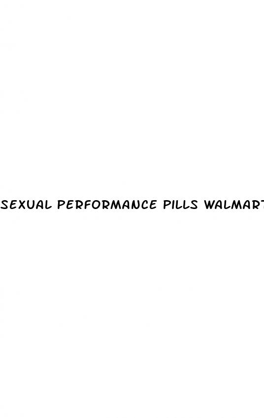 sexual performance pills walmart