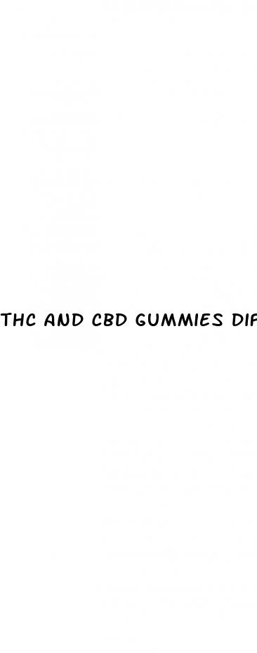 thc and cbd gummies difference
