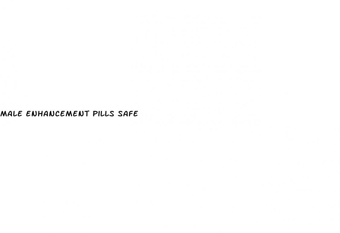 male enhancement pills safe