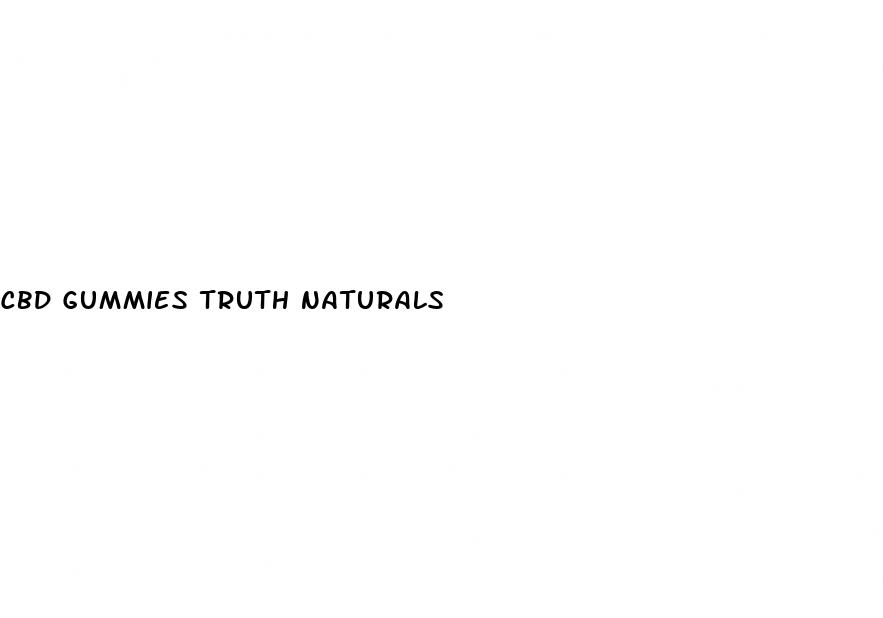 cbd gummies truth naturals