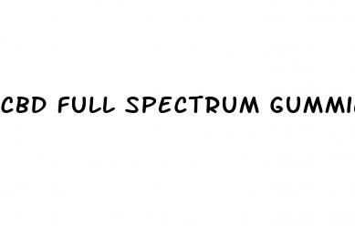 cbd full spectrum gummies benefits
