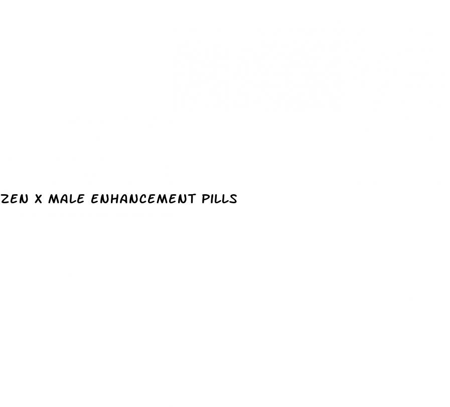 zen x male enhancement pills