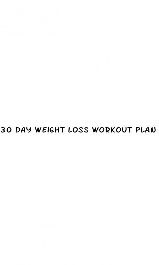 30 day weight loss workout plan