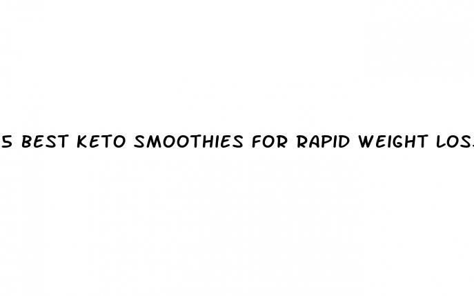 5 best keto smoothies for rapid weight loss