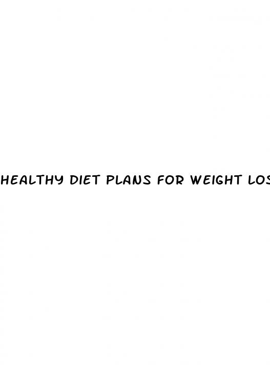 healthy diet plans for weight loss