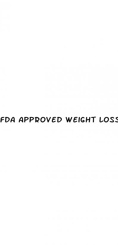 fda approved weight loss supplements