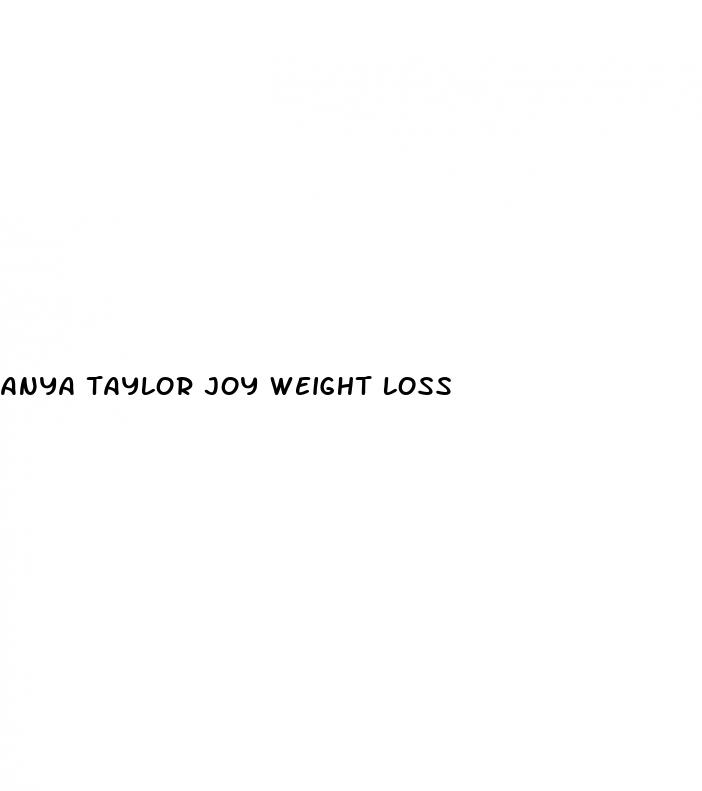 anya taylor joy weight loss