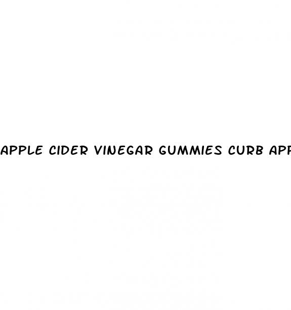 apple cider vinegar gummies curb appetite