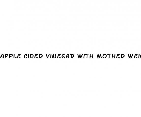 apple cider vinegar with mother weight loss