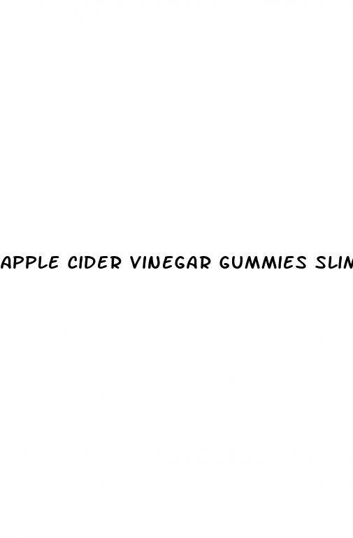 apple cider vinegar gummies slim fast