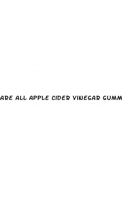 are all apple cider vinegar gummies the same
