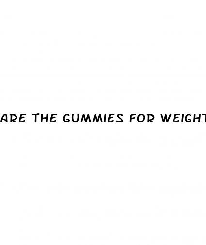 are the gummies for weight loss real