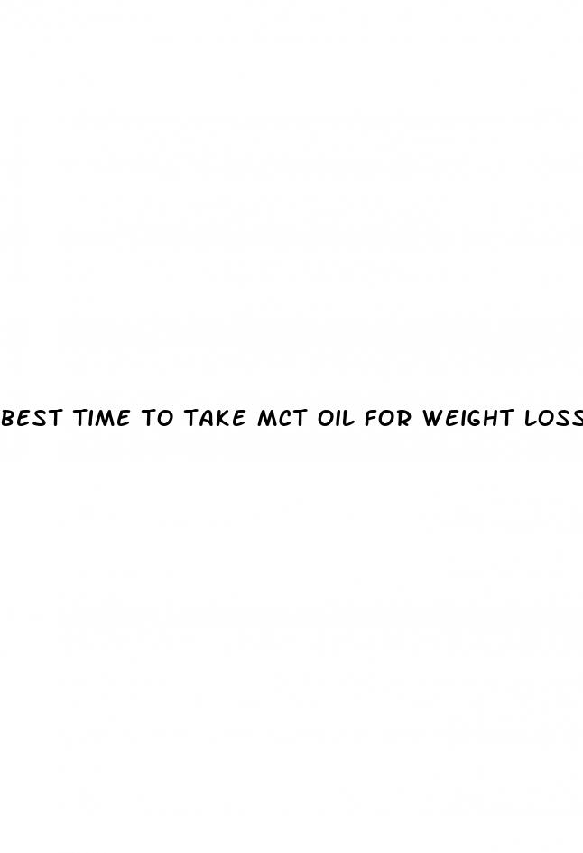 best time to take mct oil for weight loss