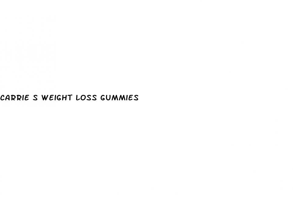 carrie s weight loss gummies