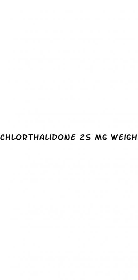 chlorthalidone 25 mg weight loss