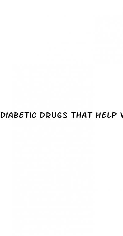 diabetic drugs that help with weight loss