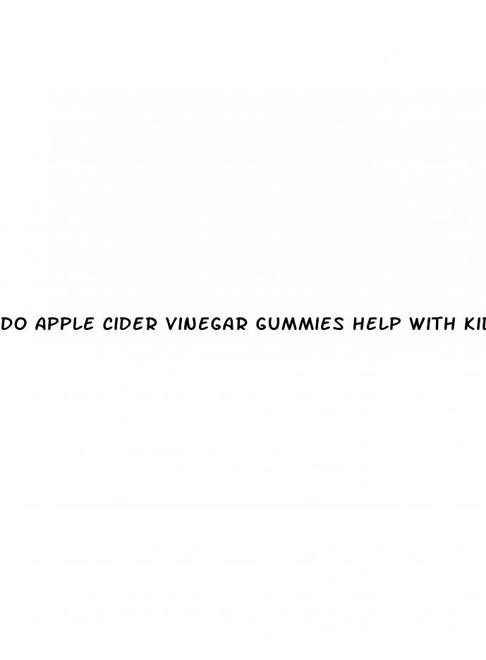 do apple cider vinegar gummies help with kidney stones
