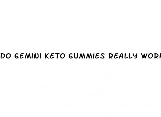 do gemini keto gummies really work