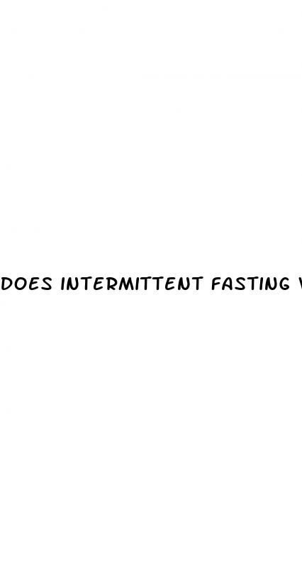does intermittent fasting work to lose weight
