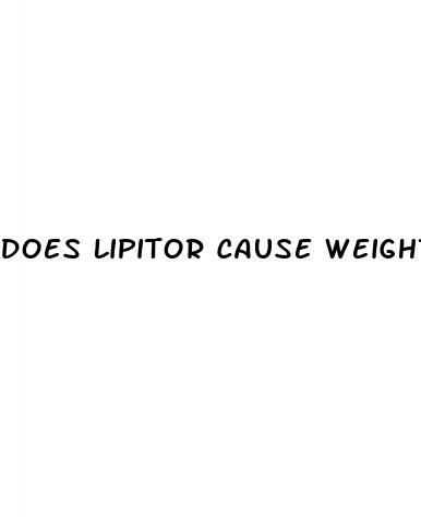 does lipitor cause weight loss